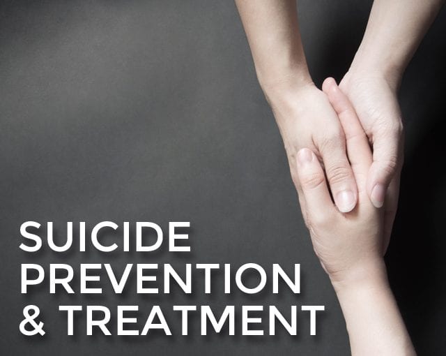 Suicide Prevention and Treatment