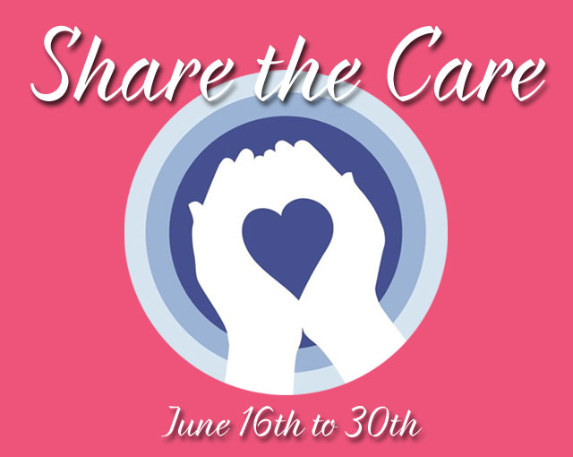 Share the Care June 16 to 30