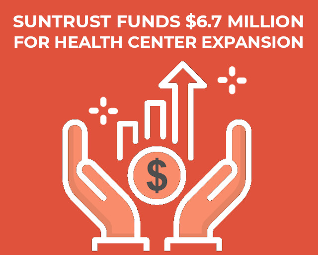 SunTrust financia $ 6.7 millones en capital para la expansión del centro de salud