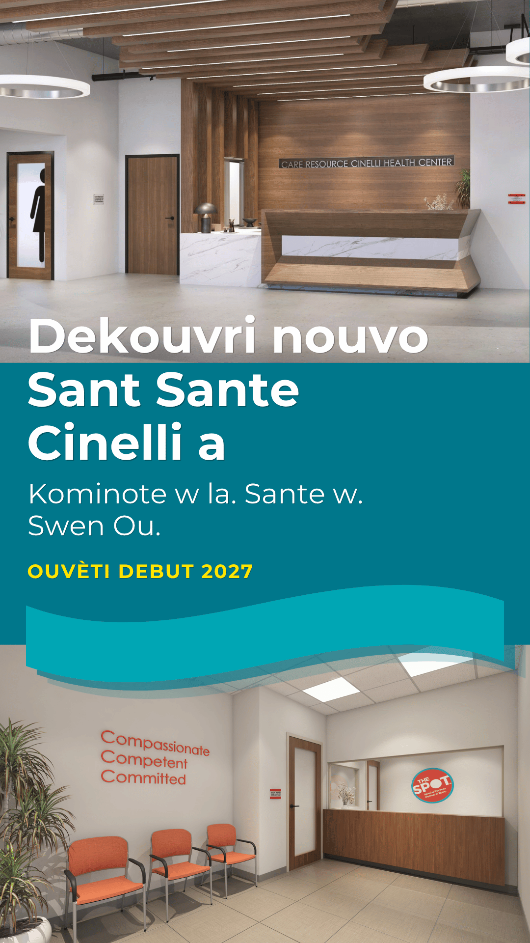 Yon lobi sant sante modèn ak detay an bwa, yon biwo akèy elegant, ak chèz konfòtab. Tèks la di: 'Dekouvri nouvo Sant Sante Cinelli a. Kominote w la. Sante w la. Swen w la. Ouvèti fen 2026.' Mi yo montre mo motivasyonèl ak logo.
